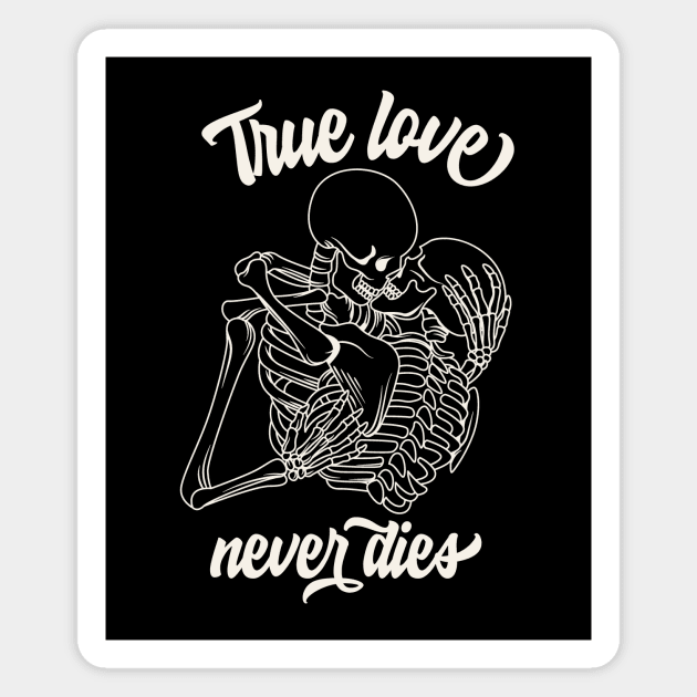 True Love Never Dies Magnet by Nessanya